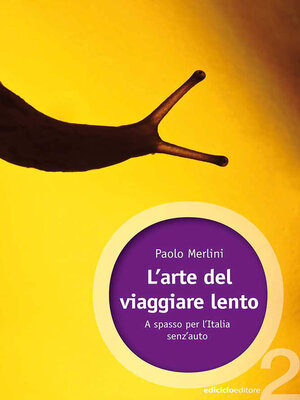 cover image of L'arte del viaggiare lento